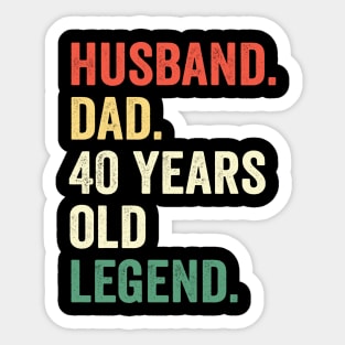 Husband Dad 40 Year Old 40th birthday Sticker